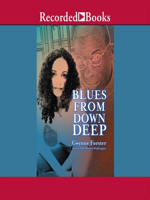 Title details for Blues From Down Deep by Gwynne Forster - Wait list